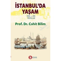 Istanbul Da Yaşam 18. Ve 19. Yüzyıllar