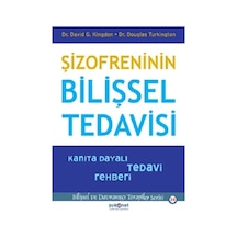 Şizofreninin Bilişsel Tedavisi - Kanıta Dayalı Tedavi  Rehberi