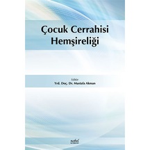 Çocuk Cerrahisi Hemşireliği- Nobel Tıp Kitabevleri