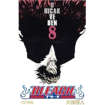 Bleach 8. Cilt - O Bıçak ve Ben - Tite Kubo - Gerekli Şeyler
