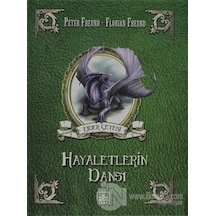 Hayaletlerin Dansı - Florian Freund -  Peter Freund - İthaki Yayınları