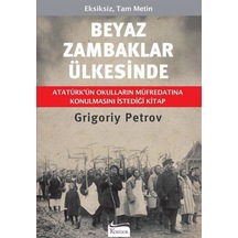 Beyaz Zambaklar Ülkesinde (Ciltli Özel Bez Baskı) / Grigory Pe... 9786059702577