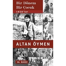 Bir Dönem Bir Çocuk - Altan Öymen - Doğan Kitap