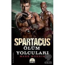 Spartaküs - Ölüm Yolcuları - Mark Morris - Martı Yayınları