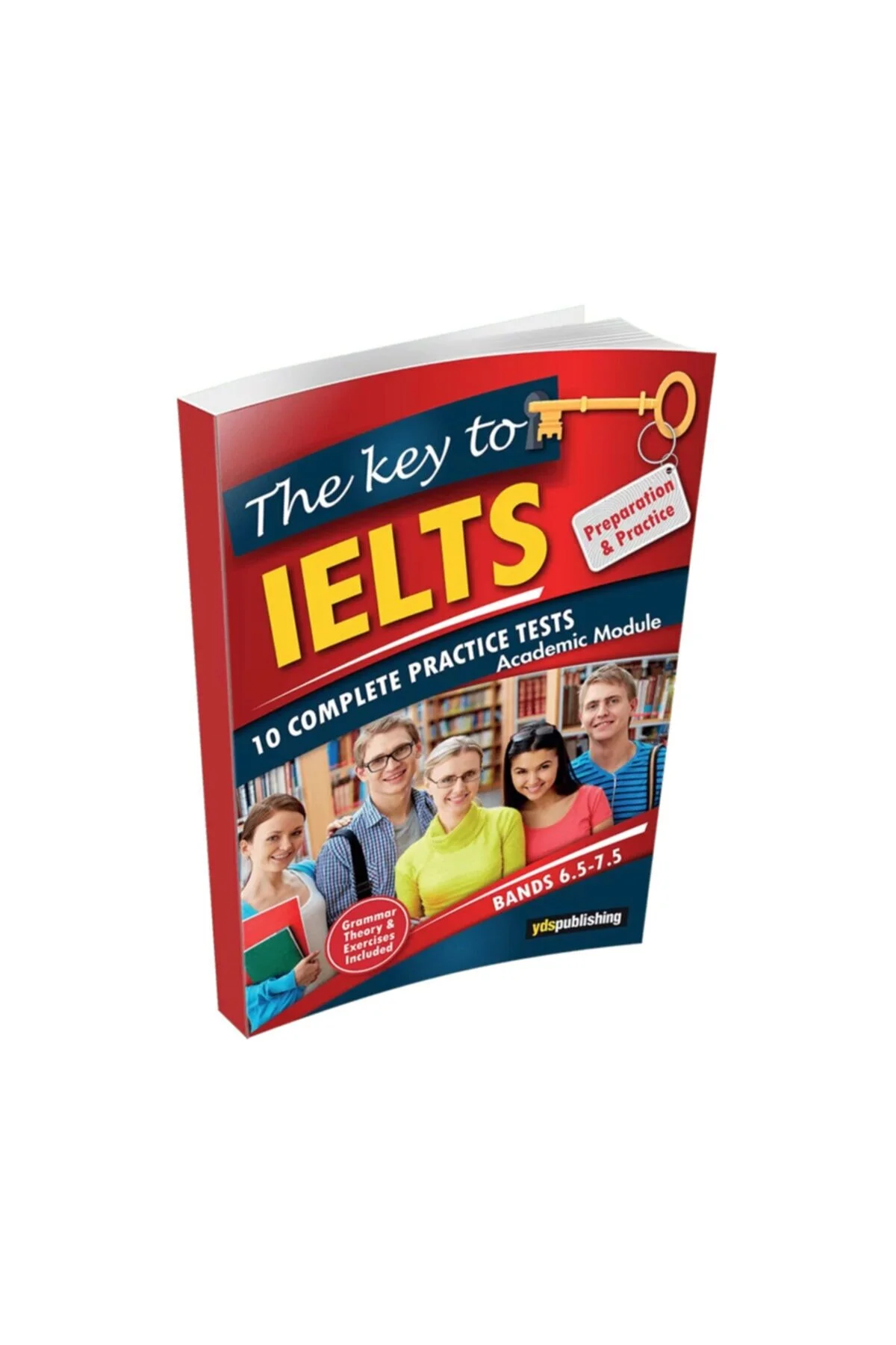 The Key To Ielts Preparation & Practice Bands 6.5 7.5
