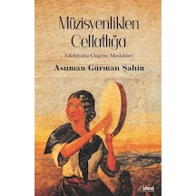Müzisyenlikten Cellatlığa / Asuman Gürman Şahin