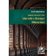 İslam Tarihi Kültür ve Medeniyeti Bibliyografisi  - Adnan Demircan  - Beyan Yayınları