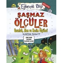 Şaşmaz Ölçüler ve Uzunluk Alan ve Hacim Ölçüleri - Eğlenceli Bilgi Matematik - Kjartan Poskitt - Eğlenceli Bilgi