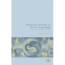 Varoluşçu Teoloji Ve İnsan Özgürlüğü / Halis Çavuşoğlu