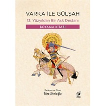 Varka İle Gülşah & 13. Yüzyıldan Bir Aşk Destanı