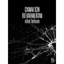 Everest Yayınları - Çıkmak İçin Bu Karanlıktan