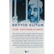 İslam-Kapitalizm Çatışması Prof. Dr. Seyyid Kutub BEKA YAYINLAR 9786054486984