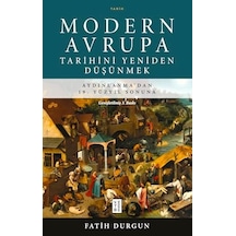 Modern Avrupa Tarihini Yeniden Düşünmek: Aydınlanma Dan 19. Yüzyıl Sonuna