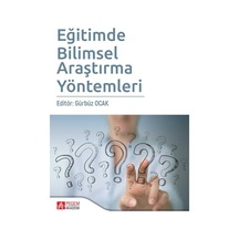 Eğitimde Bilimsel Araştırma Yöntemleri - Pegem Akademi Yayıncılık