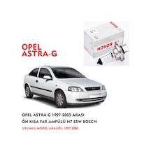 OPEL ASTRA G 1997-2005 ARASI ÖN KISA FAR AMPÜLÜ H7 55W BOSCH