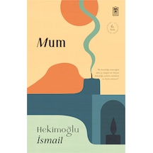 Mum - Hekimoğlu İsmail - Timaş İnanç