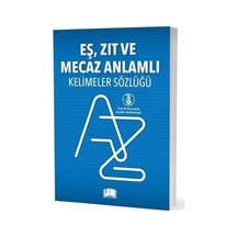 Eş Zıt ve Mecaz Anlamlı Kelimeler Sözlüğü - TDK Uyumlu- Ema Kitap