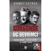 Sürgünde Üç Devrimci / Ahmet Seyrek 9786052494912
