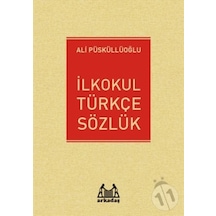 Arkadaş İlkokul Türkçe Sözlük / Ali Püsküllüoğlu