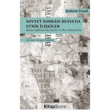Sovyet Sonrası Rusyada Etnik İlişkiler - Andrew Foxall - Koyu Siyah