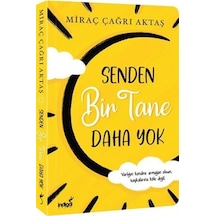 Senden Bir Tane Daha Yok - Miraç Çağrı Aktaş - İndigo Kitap
