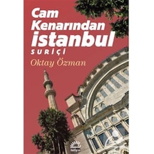 Cam Kenarından İstanbul Suriçi / Oktay Özman