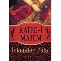 Katre-i Matem - İskender Pala - Kapı Yayınları