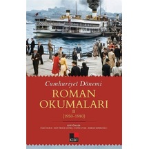 Cumhuriyet Dönemi Roman Okumaları 2: 1950 - 1980- Kesit Yayınları