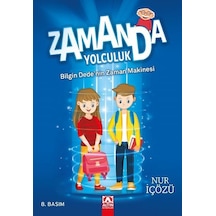 Zamanda Yolculuk - Bilgin Dede'nin Zaman Makinesi - Nur İçözü - Altın Kitaplar