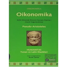 Oikonomika - Antik Dönemde Ekonomi Kavramı Üzerine 1 - Aristoteles - Kabalcı Yayınevi
