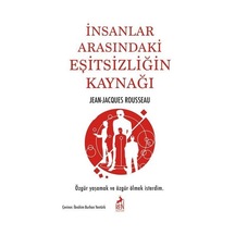 İnsanlar Arasındaki Eşitsizliğin Kaynağı - Jean - Jacques Rousseau - Ren Kitap