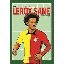 Kanatların Efendisi Leroy Sane / Süleyman Fatih Şen