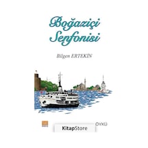 Boğaziçi Senfonisi - Bilgen Ertekin - Tunç Yayıncılık