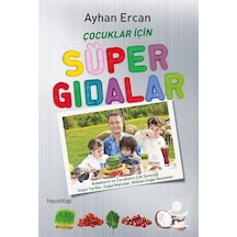 Çocuklar için Supergıdalar - Ayhan Ercan