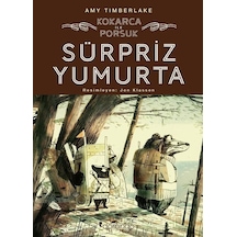 Sürpriz Yumurta - Kokarca ile Porsuk - Amy Timberlake - Domingo Yayınevi