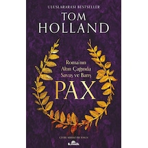 Pax & Roma'nın Altın Çağında Savaş Ve Barış / Tom Holland