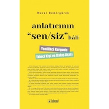 Anlatıcının Sensiz Hali - Meral Demiryürek - İdeal Kültür Yayıncılık
