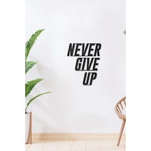 Never Give Up Metal Duvar Yazısı - Siyah