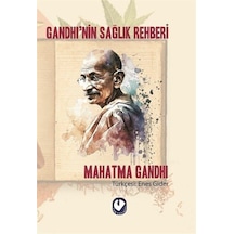 Gandhi'nin Sağlık Rehberi / Mahatma Gandhi