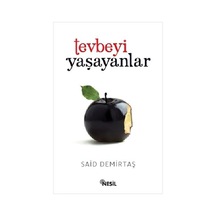 Tevbeyi Yaşayanlar  - Said Demirtaş  - Nesil Yayınları