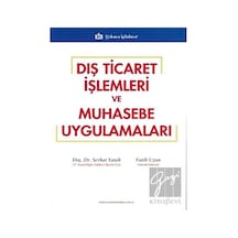 Dış Ticaret İşlemleri ve Muhasebe Uygulamaları