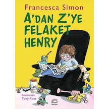 A'dan Z'ye Felaket Henry - Francesca Simon - İletişim Yayınları