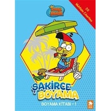 Kral Şakir / Şakirce Boyama Kitabı 1