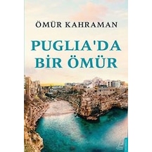Puglia Da Bir Ömür