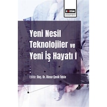Yeni Nesil Teknolojiler Ve Yeni İş Hayatı / Kolektif