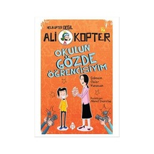 Ali Kopter 2-Okulun Gözde Öğrencisiyim