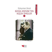 Büyük Atatürk'ten Küçük Öyküler 1 - Yqbx-646643