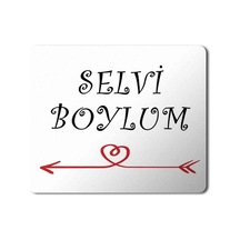 Selvi Boylum Al Yazmalım 2 Baskılı Mousepad Mouse Pad