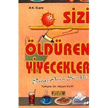Sizi Öldüren Yiyecekler - Hülyam Kurt - Platform Yayınları
