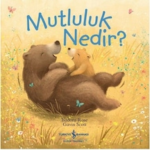 Mutluluk Nedir? - Isadora Rose - İş Bankası Kültür Yayınları